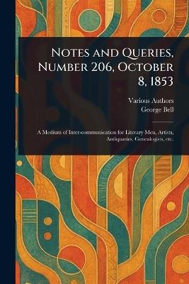 Notes and Queries, Number 206, October 8, 1853 - Various,George Bell - cover