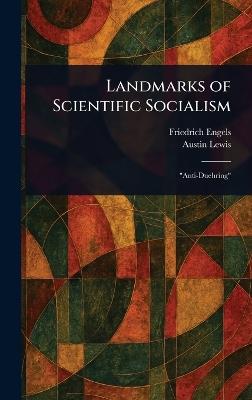 Landmarks of Scientific Socialism - Friedrich Engels,Austin Lewis - cover