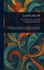 Latitude 19°