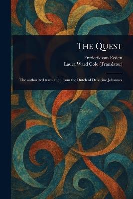 The Quest - Frederik Van Eeden,Laura Ward Cole - cover