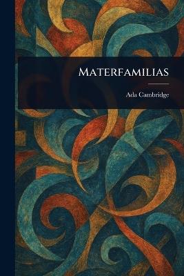 Materfamilias - Ada Cambridge - cover