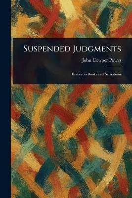 Suspended Judgments - John Cowper Powys - cover