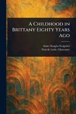 A Childhood in Brittany Eighty Years Ago