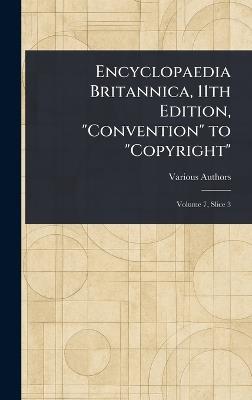 Encyclopaedia Britannica, 11th Edition, "Convention" to "Copyright" - Various - cover