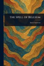 The Spell of Belgium