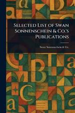 Selected List of Swan Sonnenschein & Co.'s Publications