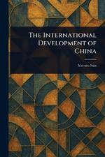The International Development of China