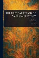 The Critical Period of American History