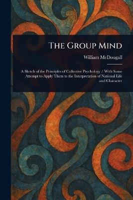 The Group Mind - William McDougall - cover