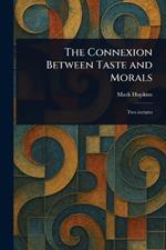 The Connexion Between Taste and Morals