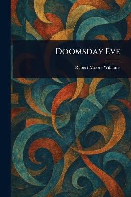 Doomsday Eve - Robert Moore Williams - cover