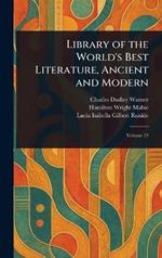 Library of the World's Best Literature, Ancient and Modern