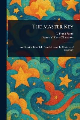 The Master Key - L Frank Baum,Fanny Y Cory - cover