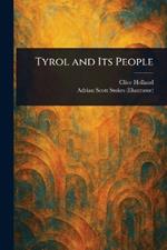 Tyrol and Its People