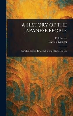 A History of the Japanese People - F (Frank) Brinkley,Dairoku Kikuchi - cover