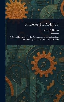 Steam Turbines - Hubert E (Hubert Edwin) Collins - cover