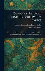 Buffon's Natural History, Volume 02 (of 10)