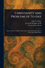 Christianity and Problems of To-day