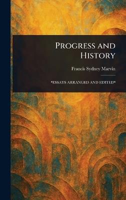 Progress and History - Francis Sydney Marvin - cover