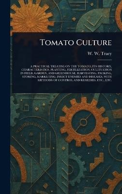 Tomato Culture - W W (William Warner) Tracy - cover