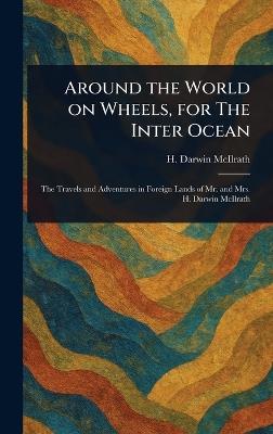 Around the World on Wheels, for The Inter Ocean - H Darwin McIlrath - cover