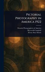 Pictorial Photography in America 1922