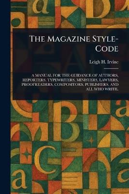 The Magazine Style-Code - Leigh H (Leigh Hadley) Irvine - cover