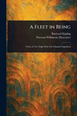 A Fleet in Being - Rudyard Kipling,Norman Wilkinson - cover