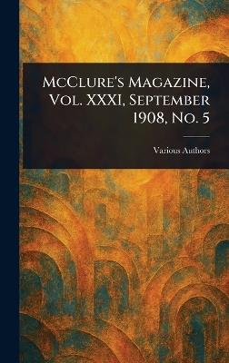 McClure's Magazine, Vol. XXXI, September 1908, No. 5 - Various - cover