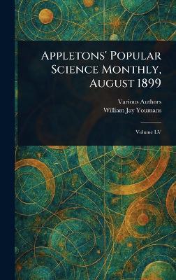 Appletons' Popular Science Monthly, August 1899 - Various,William Jay Youmans - cover