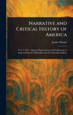 Narrative and Critical History of America - Justin Winsor - cover