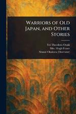 Warriors of Old Japan, and Other Stories