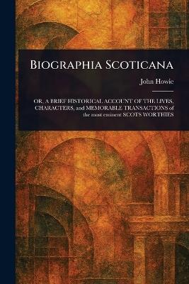 Biographia Scoticana - John Howie - cover