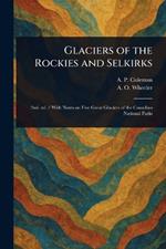 Glaciers of the Rockies and Selkirks