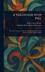A Volunteer With Pike