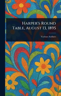 Harper's Round Table, August 13, 1895 - Various - cover