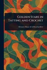 Golden Stars in Tatting and Crochet