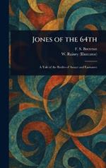 Jones of the 64th