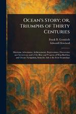 Ocean's Story; or, Triumphs of Thirty Centuries