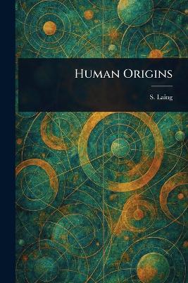 Human Origins - S (Samuel) Laing - cover