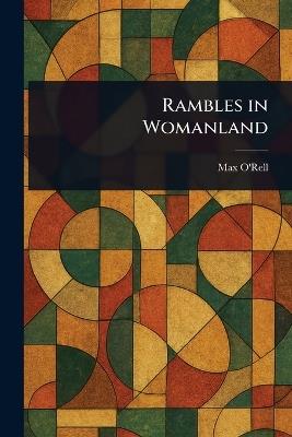 Rambles in Womanland - Max O'Rell - cover