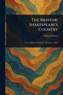 The Mentor: Shakespeare's Country - William Winter - cover