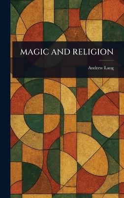 Magic and Religion - Andrew Lang - cover