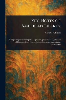 Key-Notes of American Liberty - Various - cover