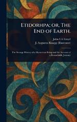 Etidorhpa; or, The End of Earth.