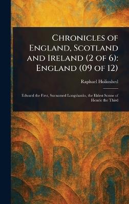 Chronicles of England, Scotland and Ireland (2 of 6): England (09 of 12) - Raphael Holinshed - cover