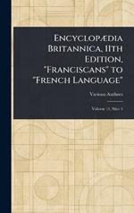 Encyclopædia Britannica, 11th Edition, 