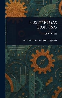 Electric Gas Lighting - H S Norrie - cover