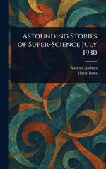Astounding Stories of Super-Science July 1930