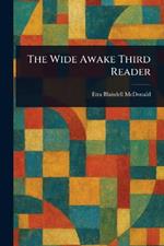 The Wide Awake Third Reader